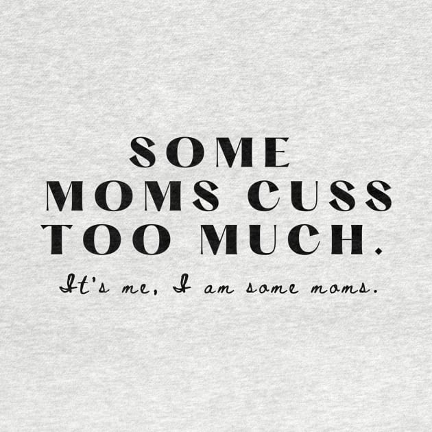 Some moms by Nicki Tee's Shop